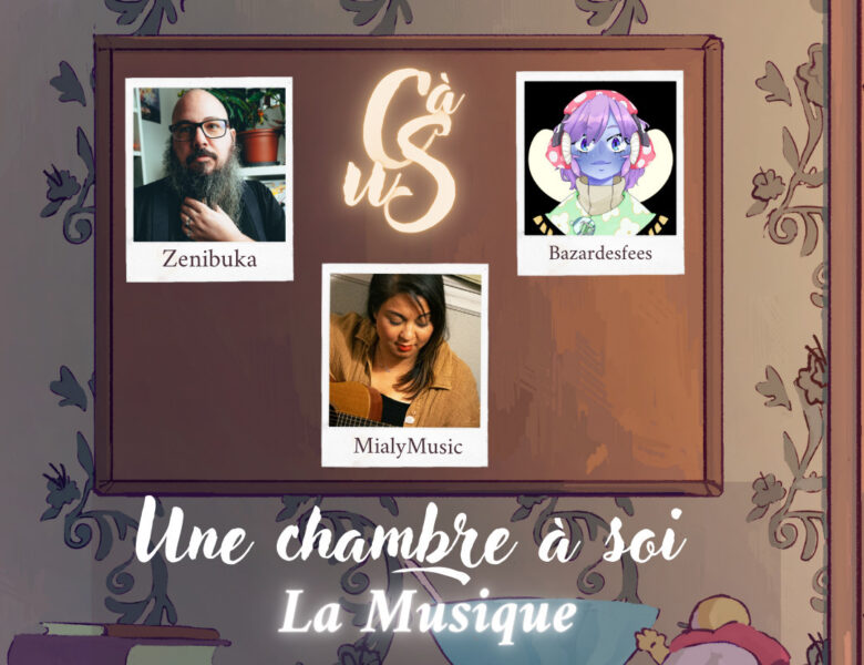 Interview Une Chambre à Soi #26 : La Musique
